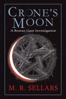 Crone's Moon: A Rowan Gant Investigation Read online