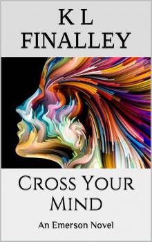 Cross Your Mind (An Emerson Novel Book 3) Read online