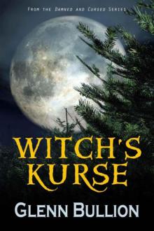 Damned and Cursed (Book 2): Witch's Kurse