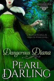 Dangerous Diana (Brambridge Novel 3) Read online