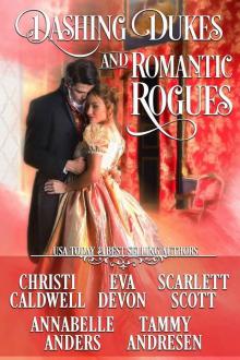 Dashing Dukes and Romantic Rogues Read online