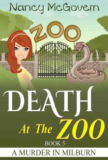 Death At The Zoo: A Culinary Cozy Mystery (A Murder In Milburn Book 5) Read online