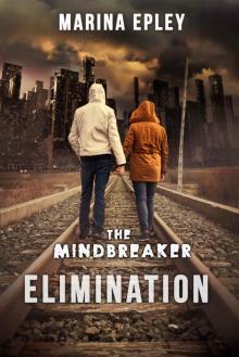 Elimination (The Mind Breaker Book 1) Read online