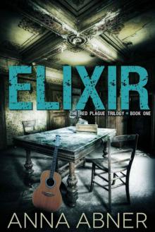 Elixir (Red Plague #1) (Red Plague Trilogy)