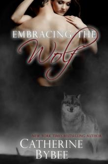 Embracing the Wolf Read online