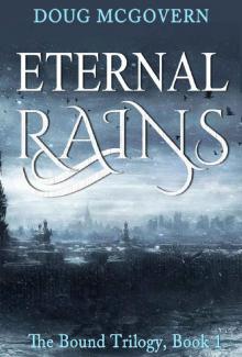 Eternal Rains: A Dystopian Trilogy (BOUND Book 1)