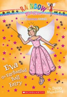 Eva the Enchanted Ball Fairy Read online