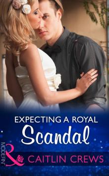 Expecting a Royal Scandal Read online