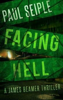 Facing Hell (A James Beamer Thriller Book 3) Read online