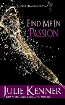 Find Me in Passion: Mal and Christina's Story, Part 3 Read online