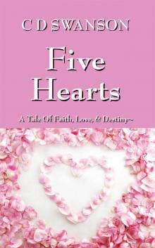 Five Hearts: A Tale Of Faith, Love, & Destiny~ Read online