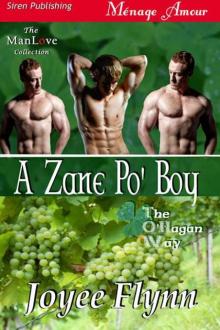 Flynn, Joyee - A Zane Po' Boy [The O'Hagan Way 3] (Siren Publishing Ménage Amour ManLove) Read online