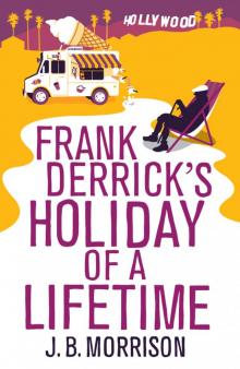 Frank Derrick's Holiday of a Lifetime Read online