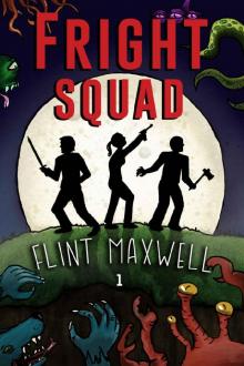 Fright Squad (Book 1): Fright Squad Read online
