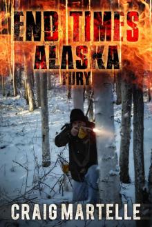 Fury (End Times Alaska Book 4) Read online
