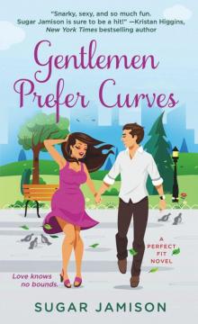Gentlemen Prefer Curves: A Perfect Fit Novel Read online