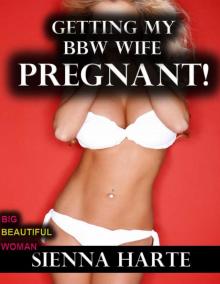 Getting My BBW Wife Pregnant! (Bareback, Fertile) Read online