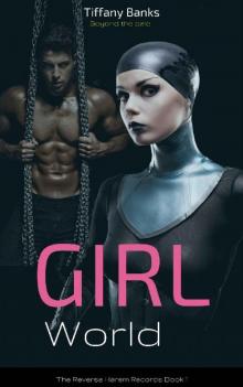 Girl World (The Reverse Harem Records Book 1)