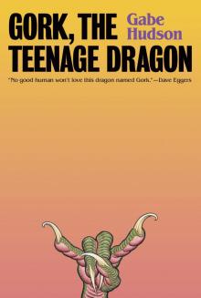 Gork, the Teenage Dragon Read online