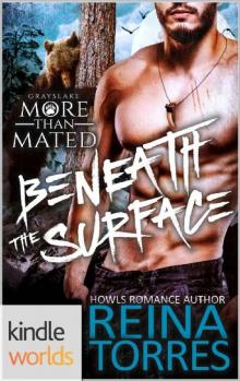 Grayslake: More than Mated: Beneath the Surface (Kindle Worlds Novella) Read online