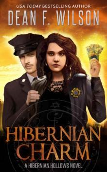 Hibernian Charm (An Occult Detective Urban Fantasy) (Hibernian Hollows Book 2) Read online