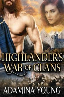 Highlander's War 0f Clans (Scottish Medieval Historical Romance) Read online