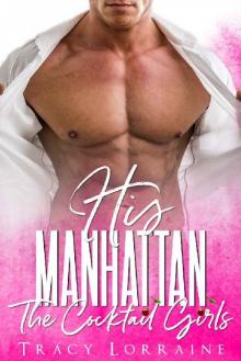 His Manhattan: A British Billionaire Romance (The Cocktail Girls)
