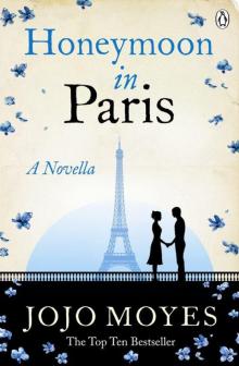 Honeymoon in Paris: A Novella Read online