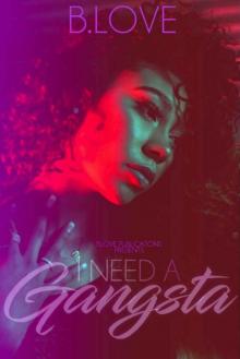 I Need A Gangsta (Gucci Gang Saga Book 1) Read online