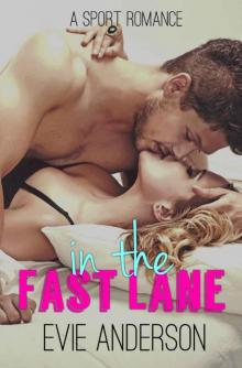 In the Fast Lane (Fast Series Book 1)