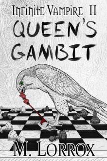 Infinite Vampire (Book 2): Queen's Gambit Read online