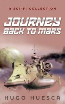 Journey Back to Mars: a sci-fi collection Read online