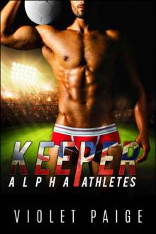 Keeper (Alpha Athletes #2) Read online