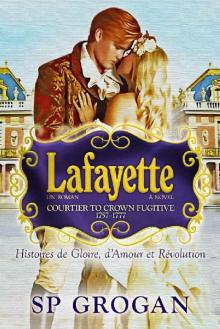 Lafayette_Courtier to Crown Fugitive, 1757-1777 Read online