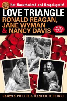 Love Triangle: Ronald Reagan, Jane Wyman, & Nancy Davis (Blood Moon's Babylon Series) Read online