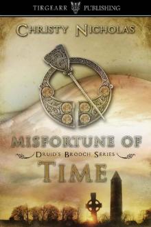 Misfortune of Time: Druid's Brooch Series, #6 Read online