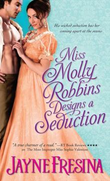 Miss Molly Robbins Designs a Seduction Read online