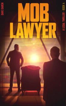Mob Lawyer 4: A Legal Thriller Read online