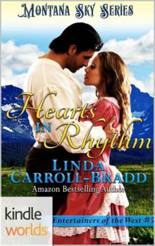 Montana Sky: Hearts In Rhythm (Kindle Worlds Novella) (Entertainers of The West Book 5) Read online