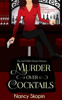 Murder Over Cocktails: The 2nd Nikki Hunter Mystery (Nikki Hunter Mysteries) Read online