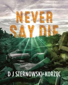 Never Say Die