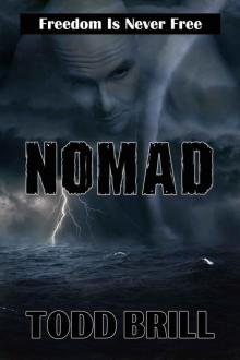 Nomad: Freedom Is Never Free