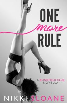 One More Rule: The Blindfold Club Novella Read online