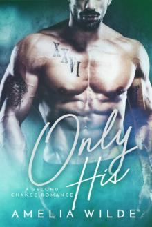 Only His: A Second Chance Romance (Second Chances Book 2) Read online