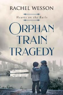 Orphan Train Tragedy Read online