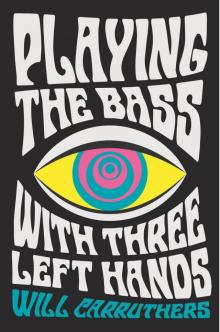 Playing the Bass with Three Left Hands