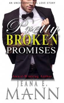 Pretty Broken Promises: An Unconventional Love Story Read online