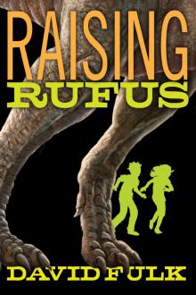 Raising Rufus Read online