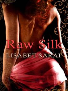 Raw Silk Read online