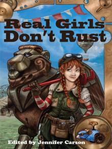 Real Girls Don't Rust Read online